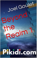 Beyond the Realm novel series by Joel Goulet